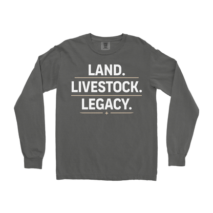 LAND. LIVESTOCK. LEGACY. LONG SLEEVE SHIRT
