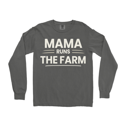 MAMA RUNS THE FARM LONG SLEEVE SHIRT