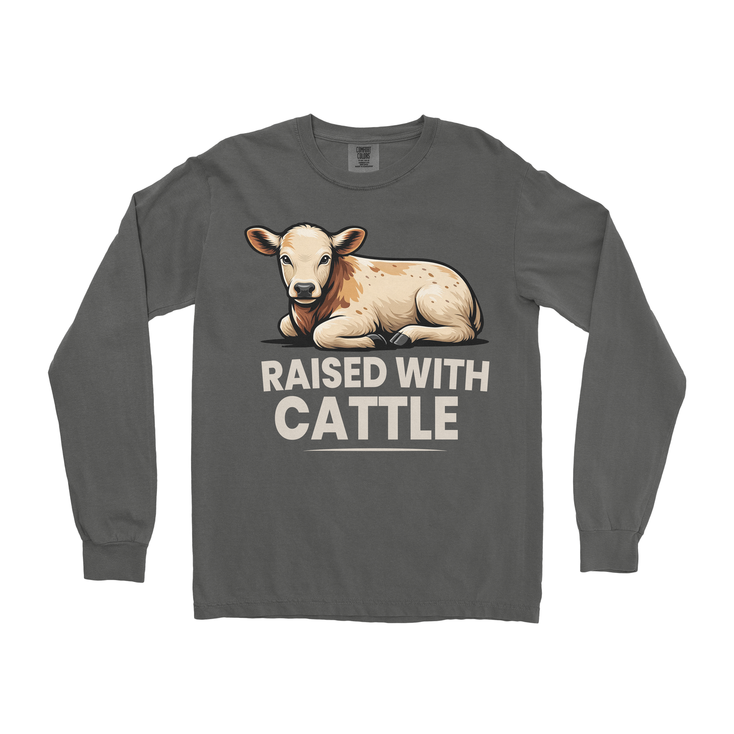 RAISED WITH CATTLE LONG SLEEVE SHIRT