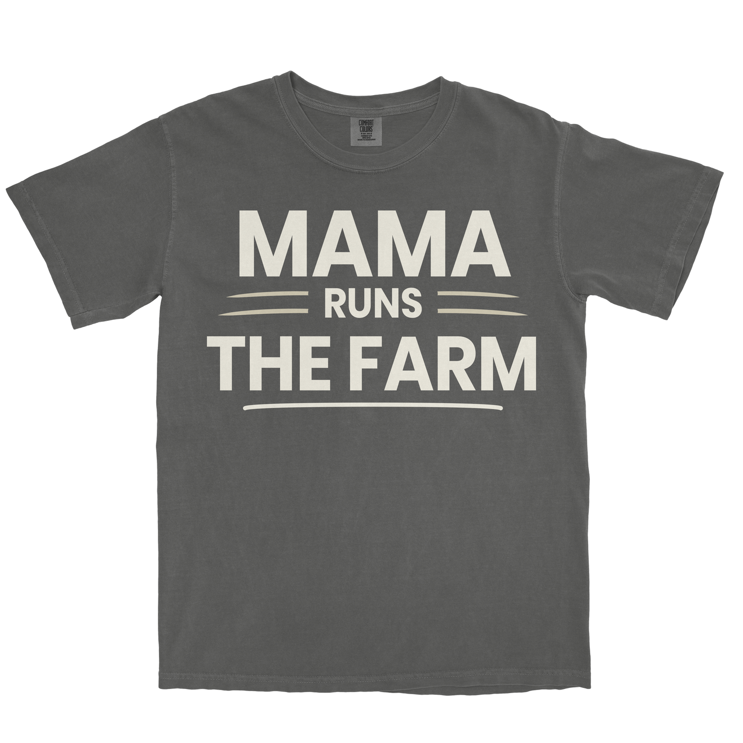 MAMA RUNS THE FARM SHIRT