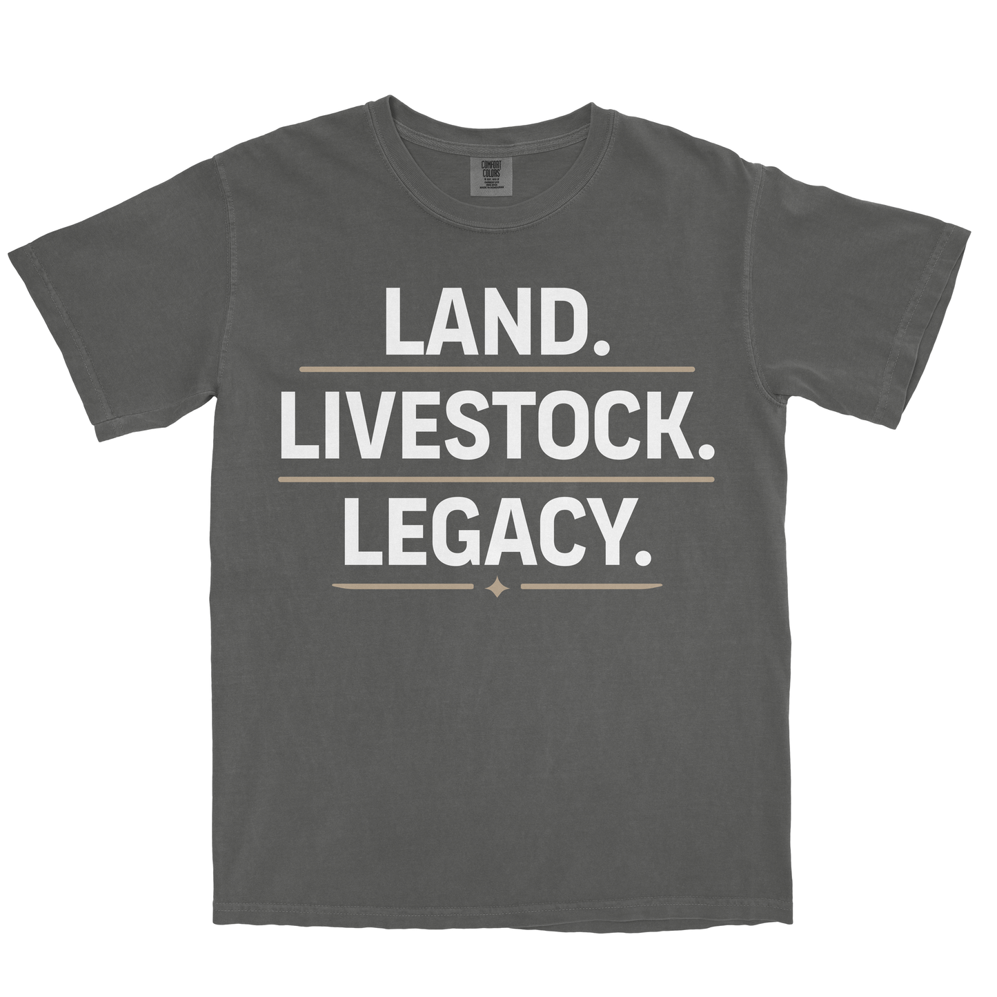 LAND. LIVESTOCK. LEGACY. SHIRT
