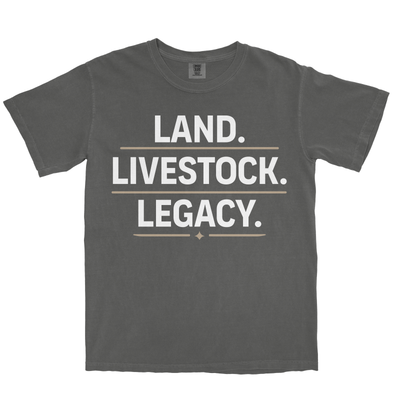 LAND. LIVESTOCK. LEGACY. SHIRT