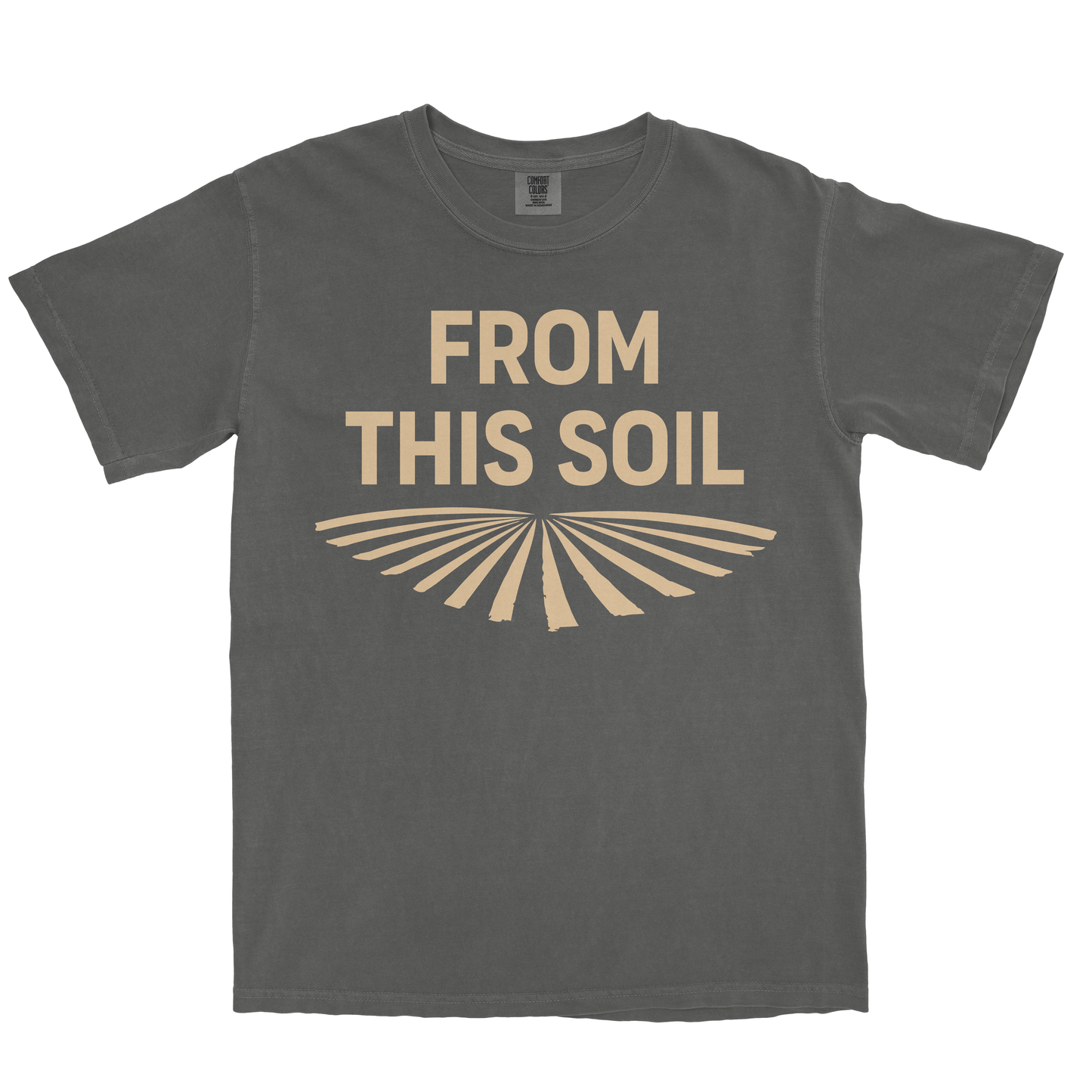 FROM THIS SOIL SHIRT