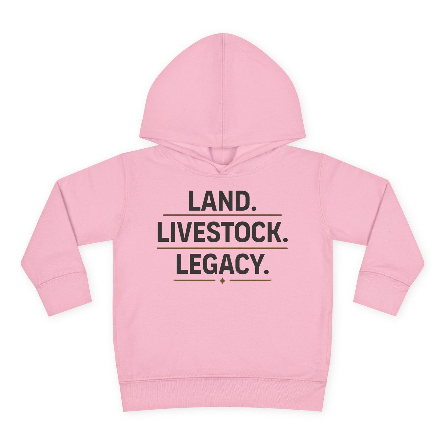 LAND. LIVESTOCK. LEGACY. TODDLER HOODIE