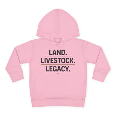 LAND. LIVESTOCK. LEGACY. TODDLER HOODIE