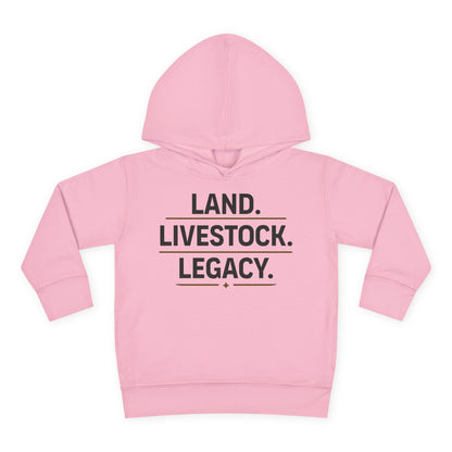 LAND. LIVESTOCK. LEGACY. TODDLER HOODIE