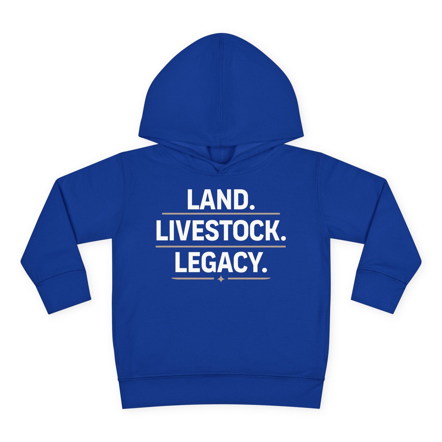 LAND. LIVESTOCK. LEGACY. TODDLER HOODIE