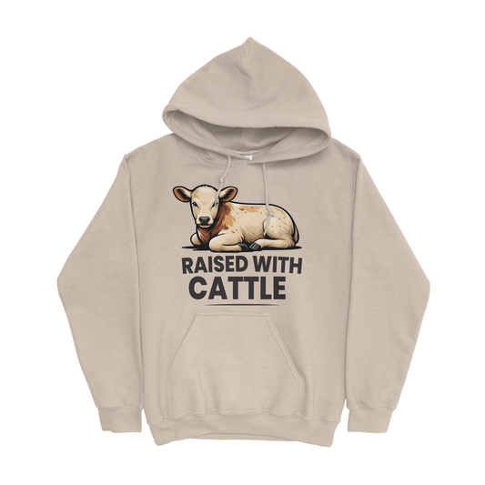 RAISED WITH CATTLE HOODIE
