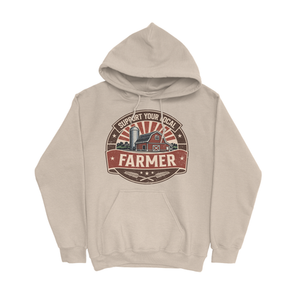 SUPPORT YOUR LOCAL FARMERS HOODIE