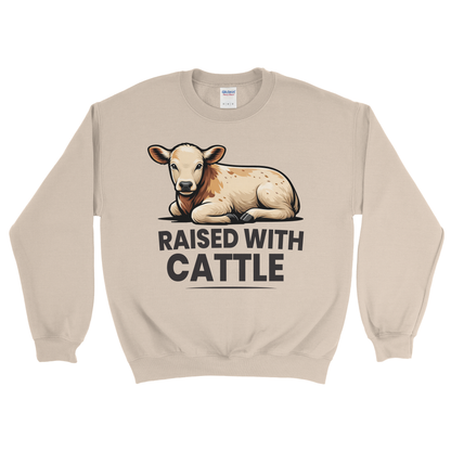 RAISED WITH CATTLE SWEATSHIRT