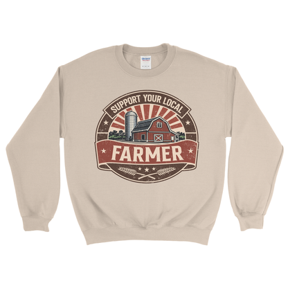 SUPPORT YOUR LOCAL FARMERS SWEATSHIRT