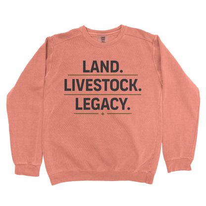 LAND. LIVESTOCK. LEGACY. PREMIUM SWEATSHIRT