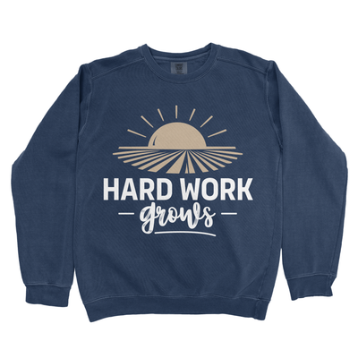 HARD WORK GROWS PREMIUM SWEATSHIRT