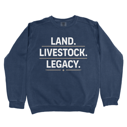 LAND. LIVESTOCK. LEGACY. PREMIUM SWEATSHIRT